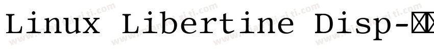Linux Libertine Disp字体转换